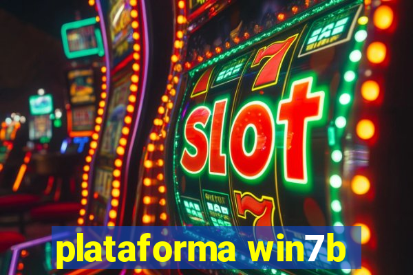 plataforma win7b